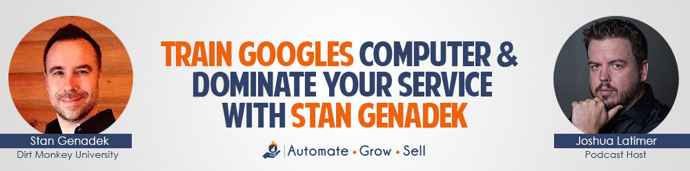Train Googles Computer & Dominate your Service with Stan Genadek